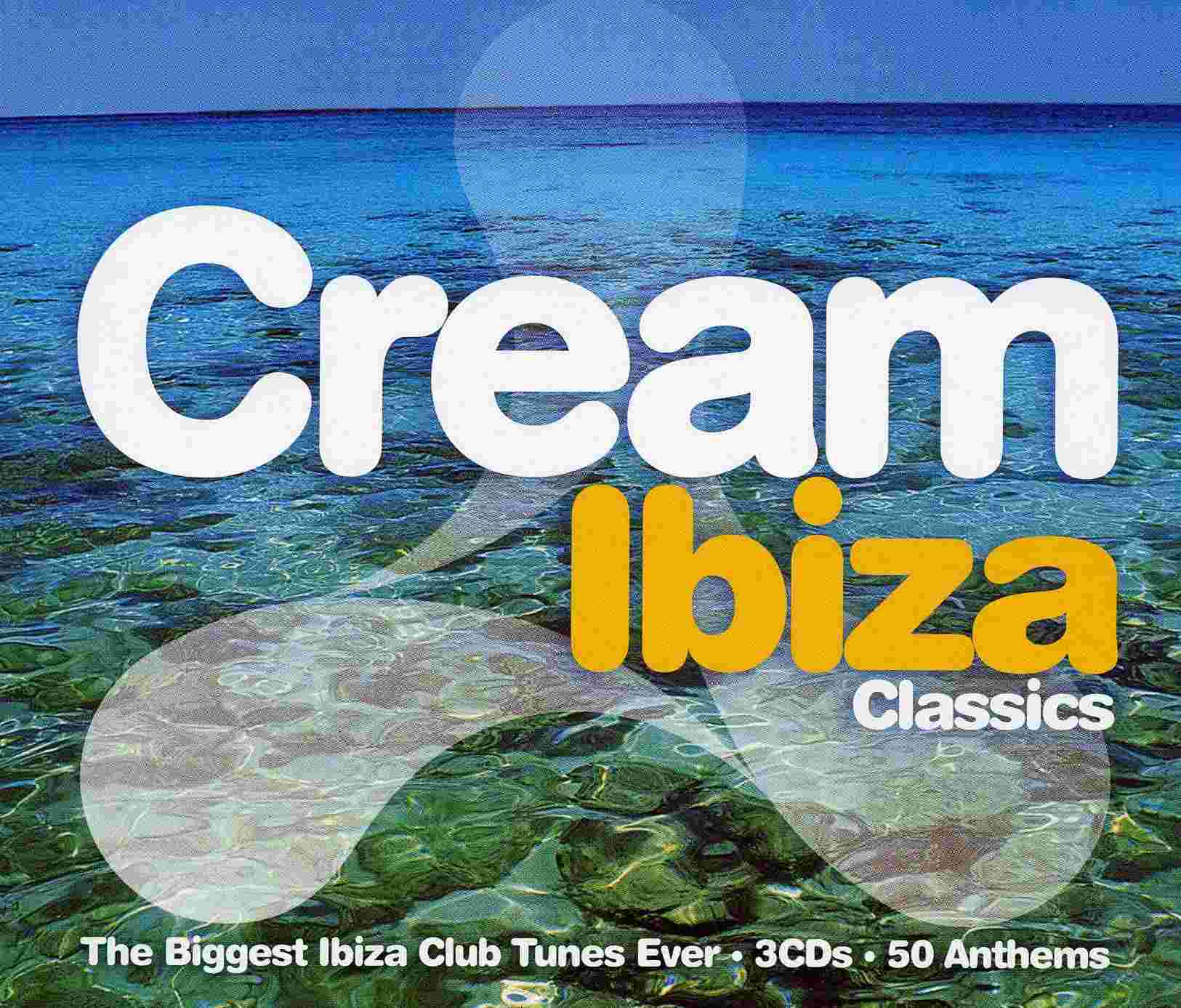 Cream Ibiza  Classics 2005 Various : Front